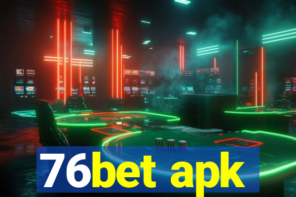 76bet apk